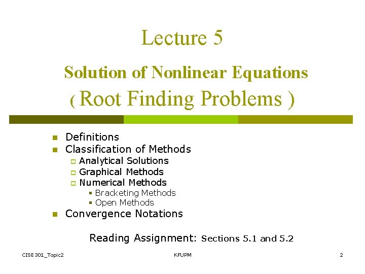 Lecture 5 Solution of Nonlinear Equations ( Root n n Finding Problems ) Definitions