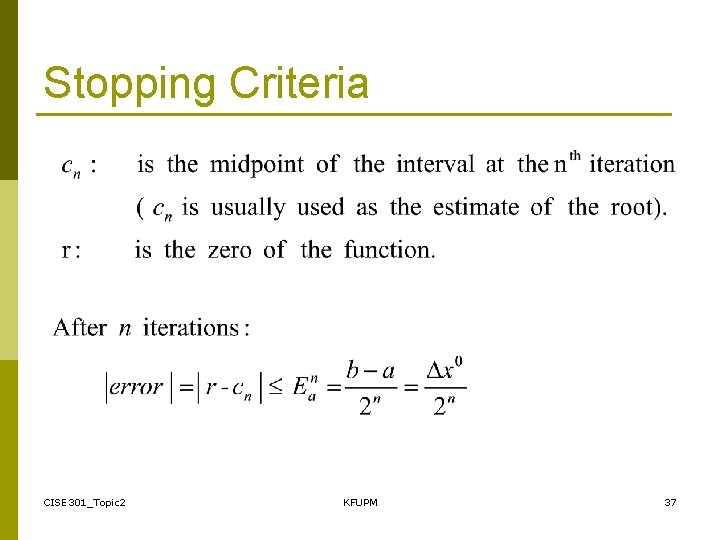 Stopping Criteria CISE 301_Topic 2 KFUPM 37 