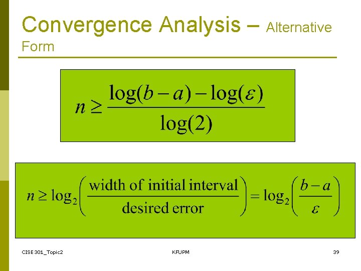 Convergence Analysis – Alternative Form CISE 301_Topic 2 KFUPM 39 