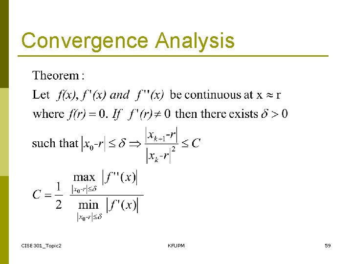 Convergence Analysis CISE 301_Topic 2 KFUPM 59 