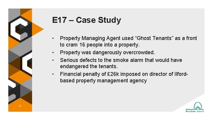 E 17 – Case Study • • 8 Property Managing Agent used “Ghost Tenants”