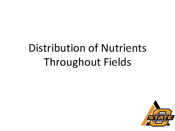 Distribution of Nutrients Throughout Fields 