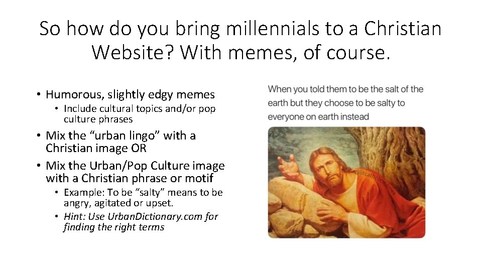 So how do you bring millennials to a Christian Website? With memes, of course.