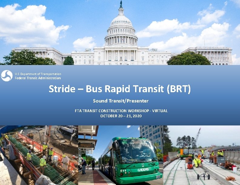 U. S Department of Transportation Federal Transit Administration Stride – Bus Rapid Transit (BRT)