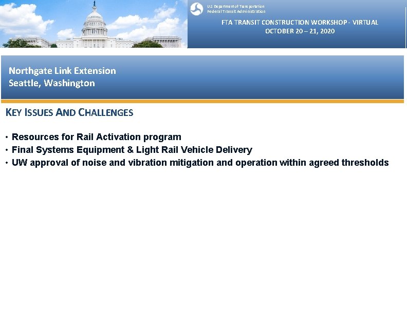 U. S Department of Transportation Federal Transit Administration FTA TRANSIT CONSTRUCTION WORKSHOP - VIRTUAL