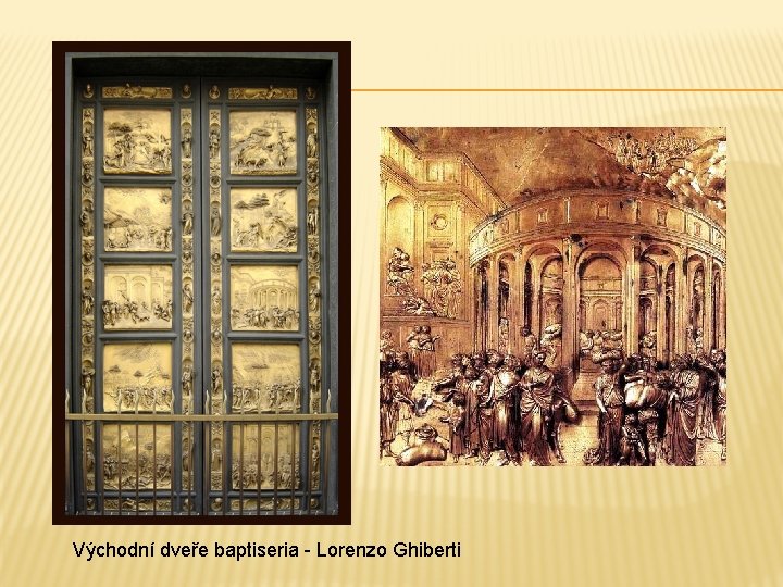 Východní dveře baptiseria - Lorenzo Ghiberti 