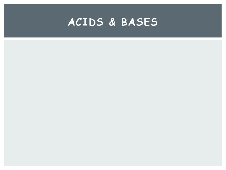 ACIDS & BASES 