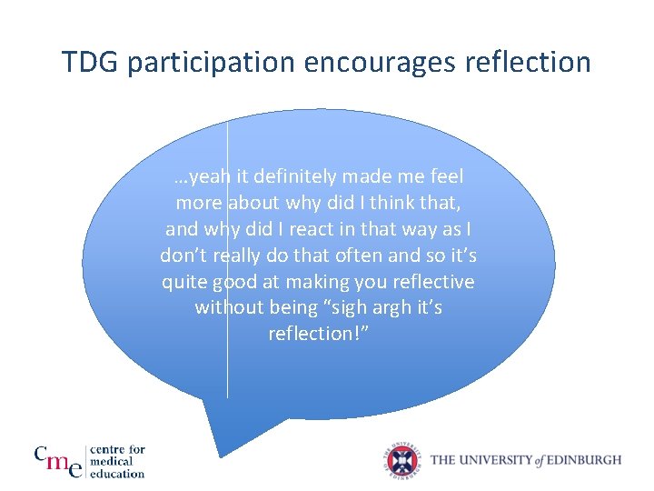 TDG participation encourages reflection …yeah it definitely made me feel more about why did TDG participation encourages reflection …yeah it definitely made me feel more about why did