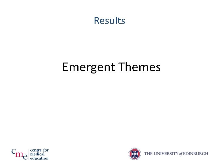 Results Emergent Themes Results Emergent Themes
