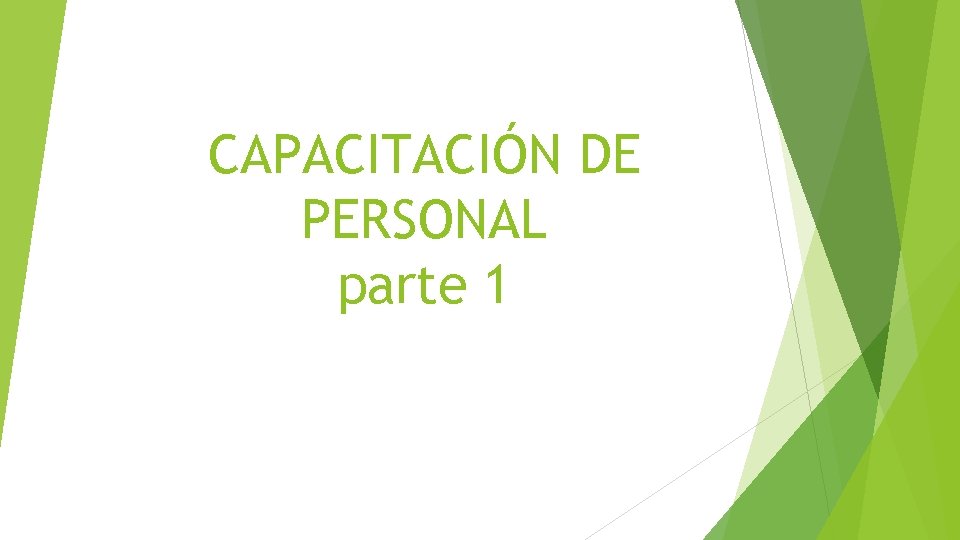 CAPACITACIÓN DE PERSONAL parte 1 