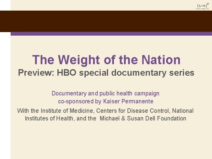 The Weight of the Nation Preview: HBO special documentary series Documentary and public health