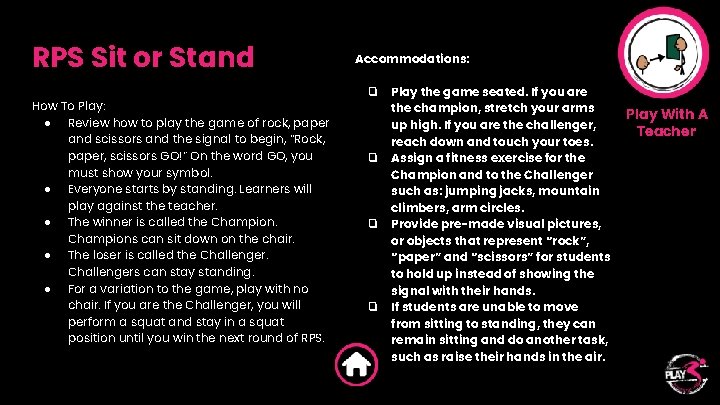RPS Sit or Stand How To Play: ● Review how to play the game