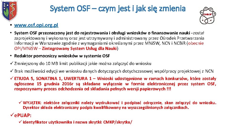 System OSF – czym jest i jak się zmienia • www. osf. opi. org.