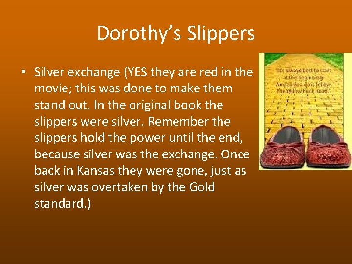 Dorothy’s Slippers • Silver exchange (YES they are red in the movie; this was