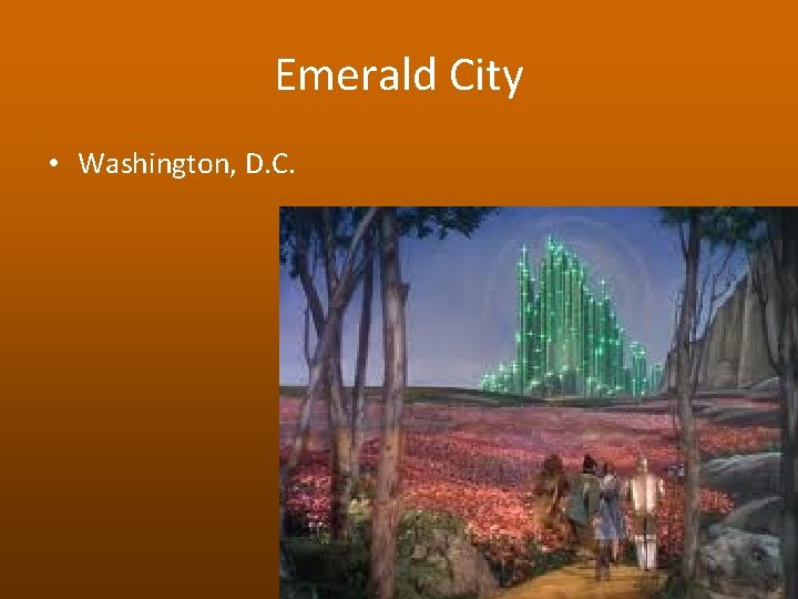 Emerald City • Washington, D. C. 