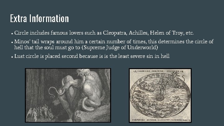 Extra Information ● ● ● Circle includes famous lovers such as Cleopatra, Achilles, Helen Extra Information ● ● ● Circle includes famous lovers such as Cleopatra, Achilles, Helen
