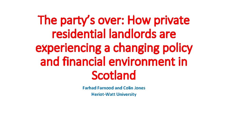 The party’s over: How private residential landlords are experiencing a changing policy and financial