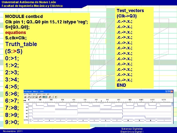 Universidad Autónoma de Nuevo León Facultad de Ingeniería Mecánica y Eléctrica MODULE contbcd Clk