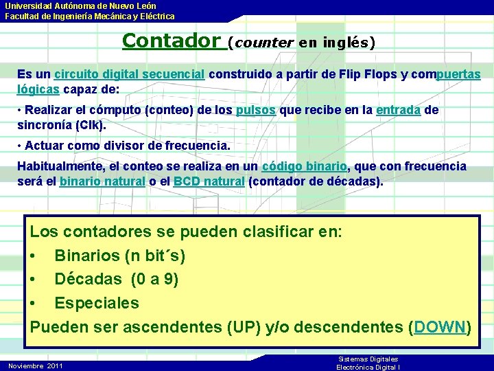 Universidad Autónoma de Nuevo León Facultad de Ingeniería Mecánica y Eléctrica Contador (counter en