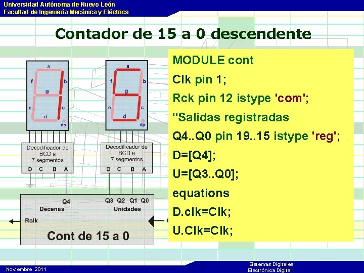 Universidad Autónoma de Nuevo León Facultad de Ingeniería Mecánica y Eléctrica Contador de 15