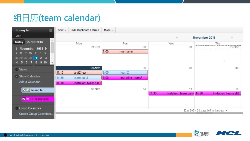 组日历(team calendar) Copyright © 2018 HCL Technologies Limited | www. hcltech. com 