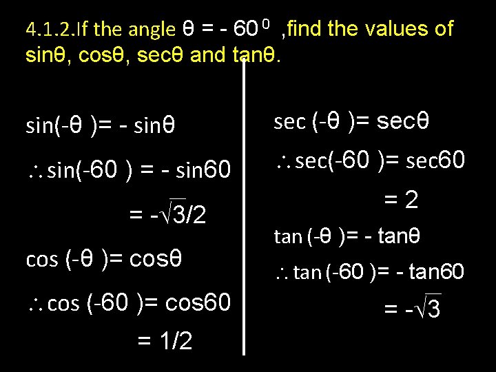 4. 1. 2. If the angle θ = - 60 0 , find the