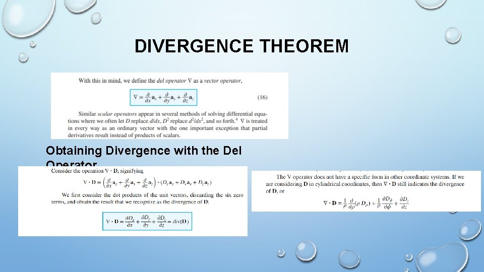 DIVERGENCE THEOREM Obtaining Divergence with the Del Operator 