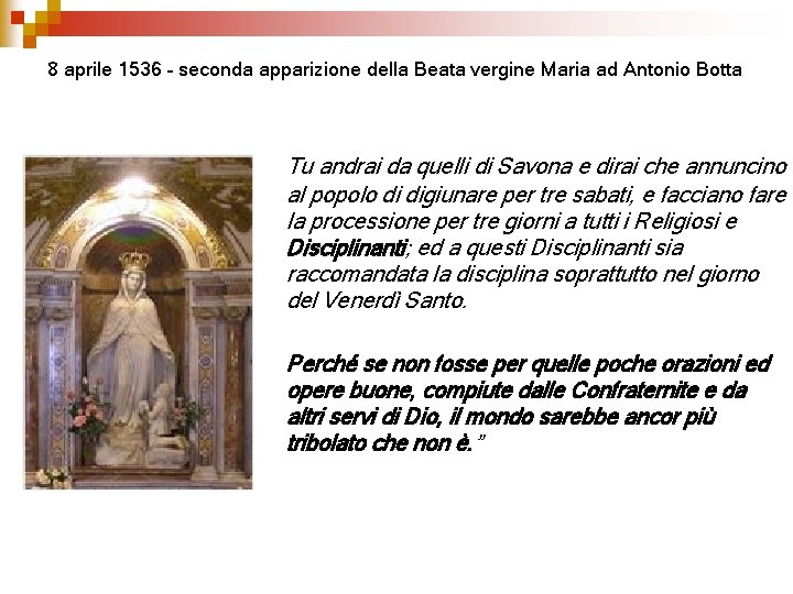 8 aprile 1536 – seconda apparizione della Beata vergine Maria ad Antonio Botta Tu