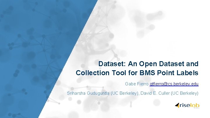 Dataset: An Open Dataset and Collection Tool for BMS Point Labels Gabe Fierro gtfierro@cs.