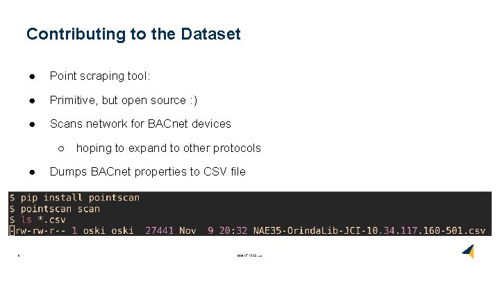 Contributing to the Dataset ● Point scraping tool: ● Primitive, but open source :