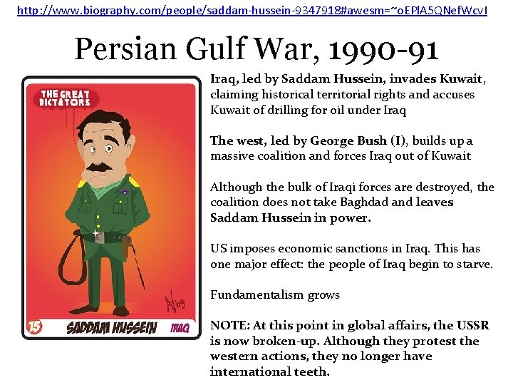 http: //www. biography. com/people/saddam-hussein-9347918#awesm=~o. EPl. A 5 QNef. Wcv. I Persian Gulf War, 1990