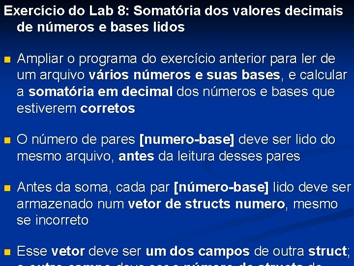 Exercício do Lab 8: Somatória dos valores decimais de números e bases lidos n