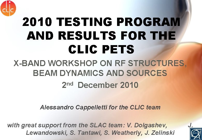 2010 TESTING PROGRAM AND RESULTS FOR THE CLIC PETS X-BAND WORKSHOP ON RF STRUCTURES,