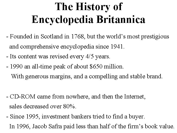 The History of Encyclopedia Britannica - Founded in Scotland in 1768, but the world’s