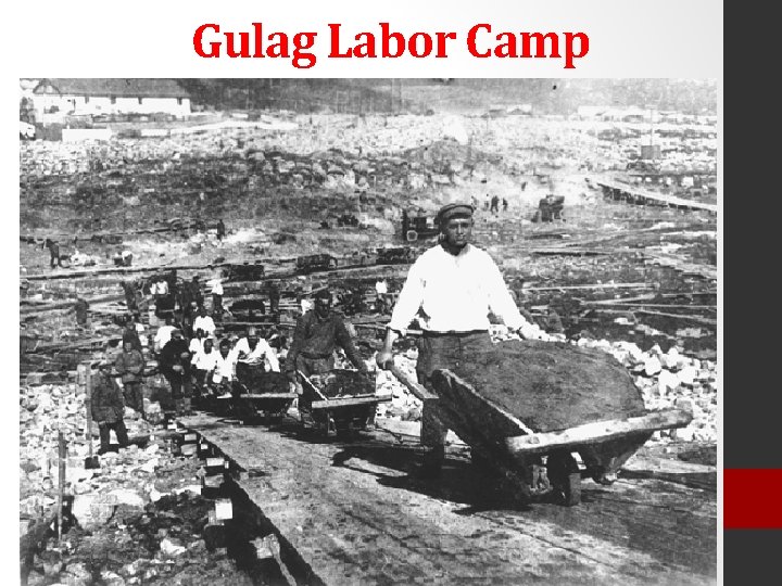 Gulag Labor Camp Gulag Labor Camp