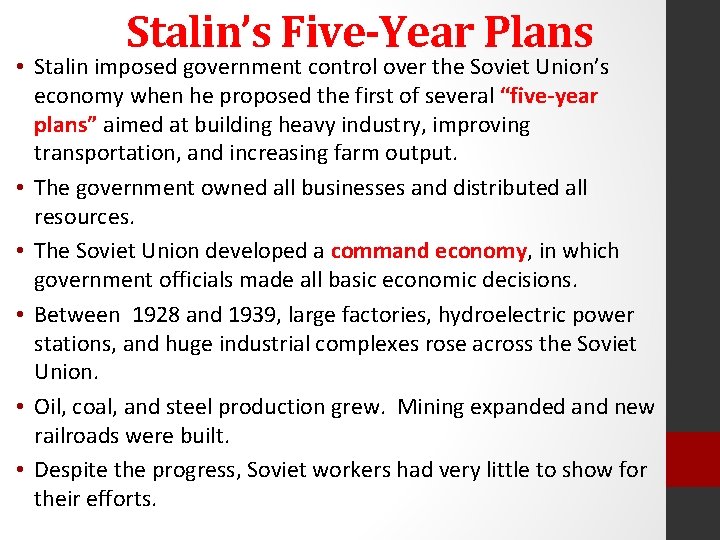 Stalin’s Five-Year Plans • Stalin imposed government control over the Soviet Union’s economy when Stalin’s Five-Year Plans • Stalin imposed government control over the Soviet Union’s economy when