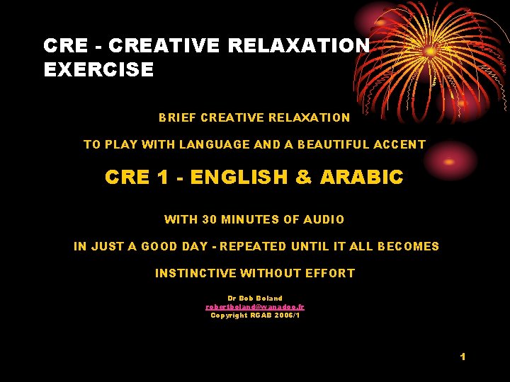 CRE - CREATIVE RELAXATION EXERCISE BRIEF CREATIVE RELAXATION TO PLAY WITH LANGUAGE AND A