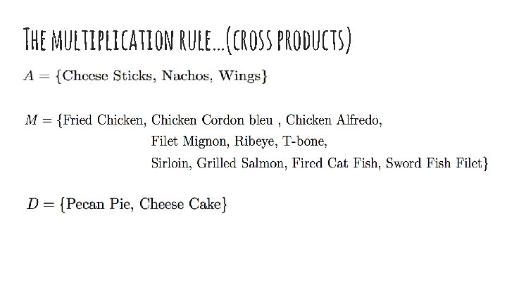 The multiplication rule…(cross products) 