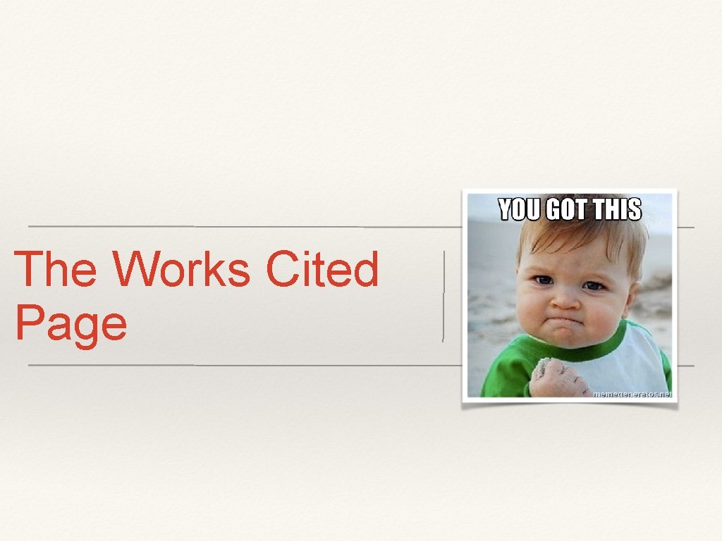 The Works Cited Page 