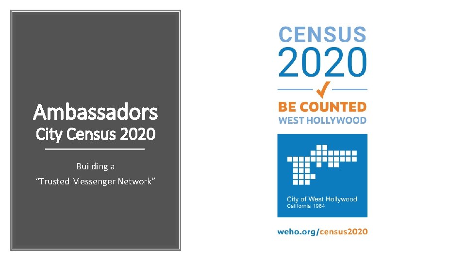 Ambassadors City Census 2020 Building a “Trusted Messenger Network” 