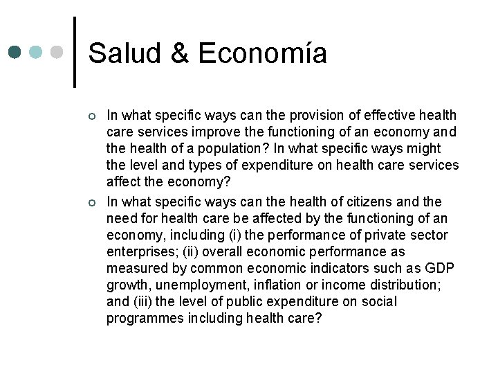 Salud & Economía ¢ ¢ In what specific ways can the provision of effective