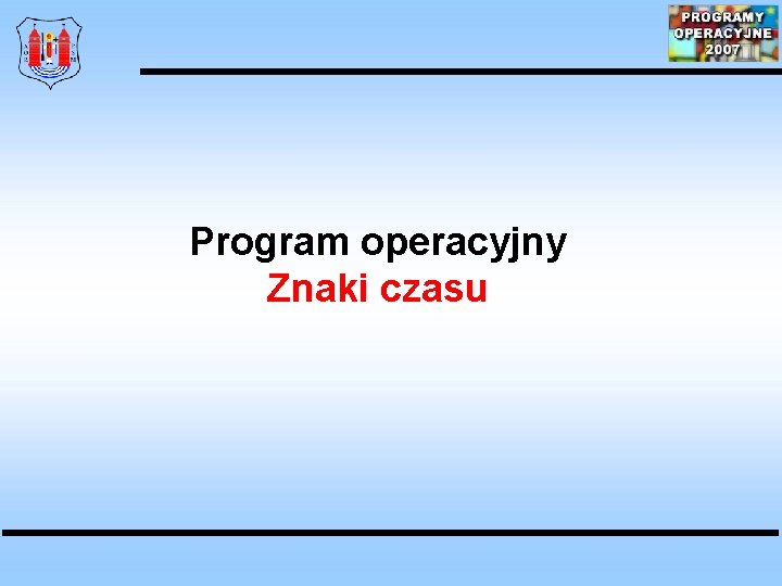 Program operacyjny Znaki czasu 