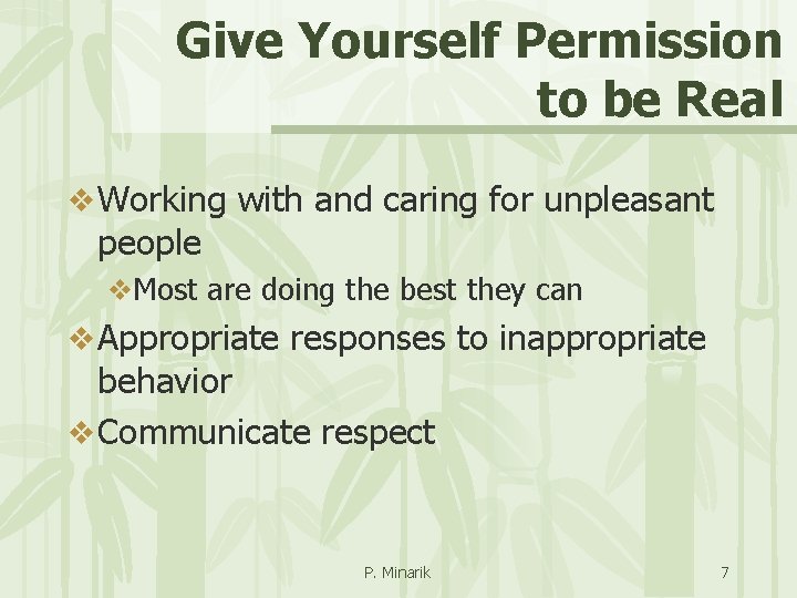 Give Yourself Permission to be Real v Working with and caring for unpleasant people