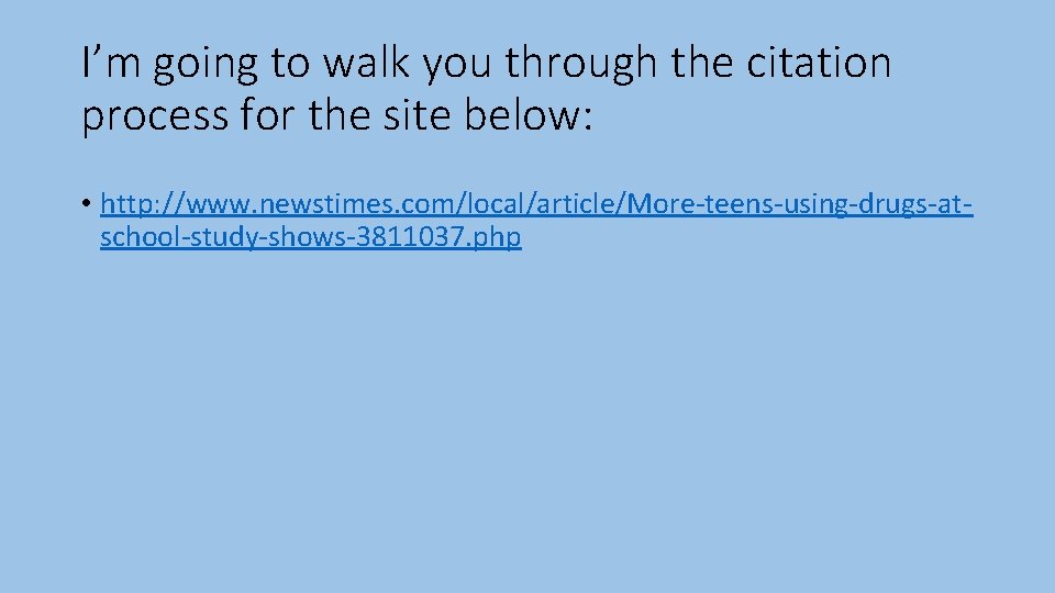 I’m going to walk you through the citation process for the site below: •