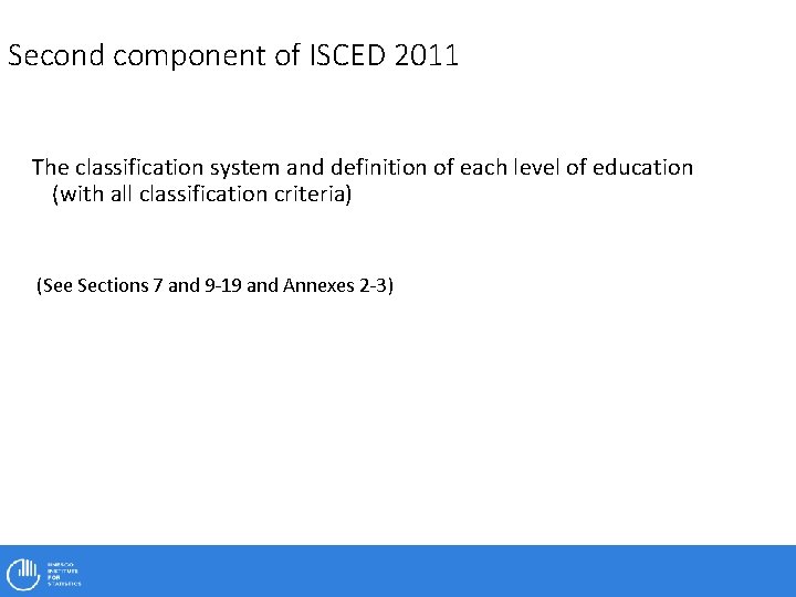 Second component of ISCED 2011 The classification system and definition of each level of