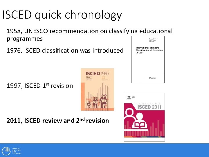 ISCED quick chronology 1958, UNESCO recommendation on classifying educational programmes 1976, ISCED classification was