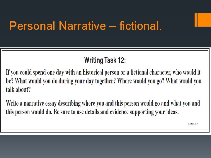 Personal Narrative – fictional. 