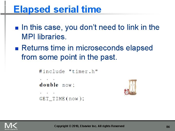 Elapsed serial time n n In this case, you don’t need to link in