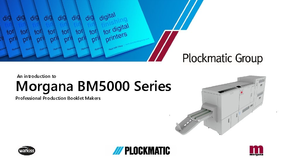 An introduction to Morgana BM 5000 Series Professional Production Booklet Makers 