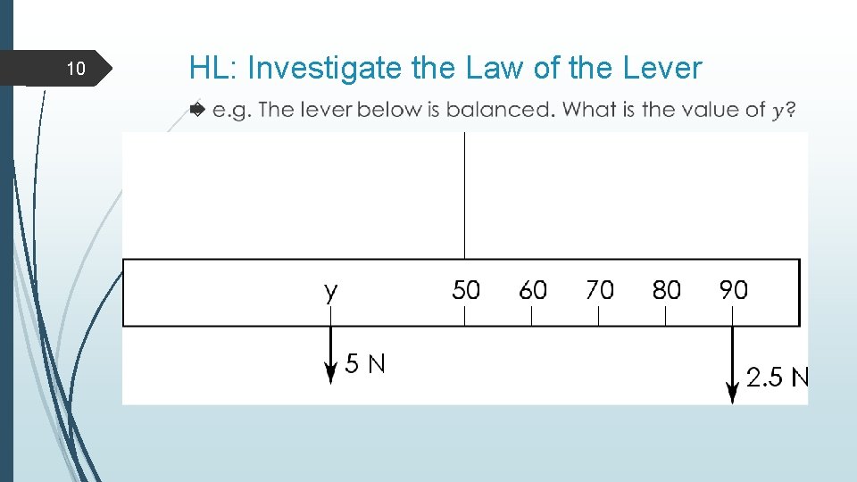 10 HL: Investigate the Law of the Lever 